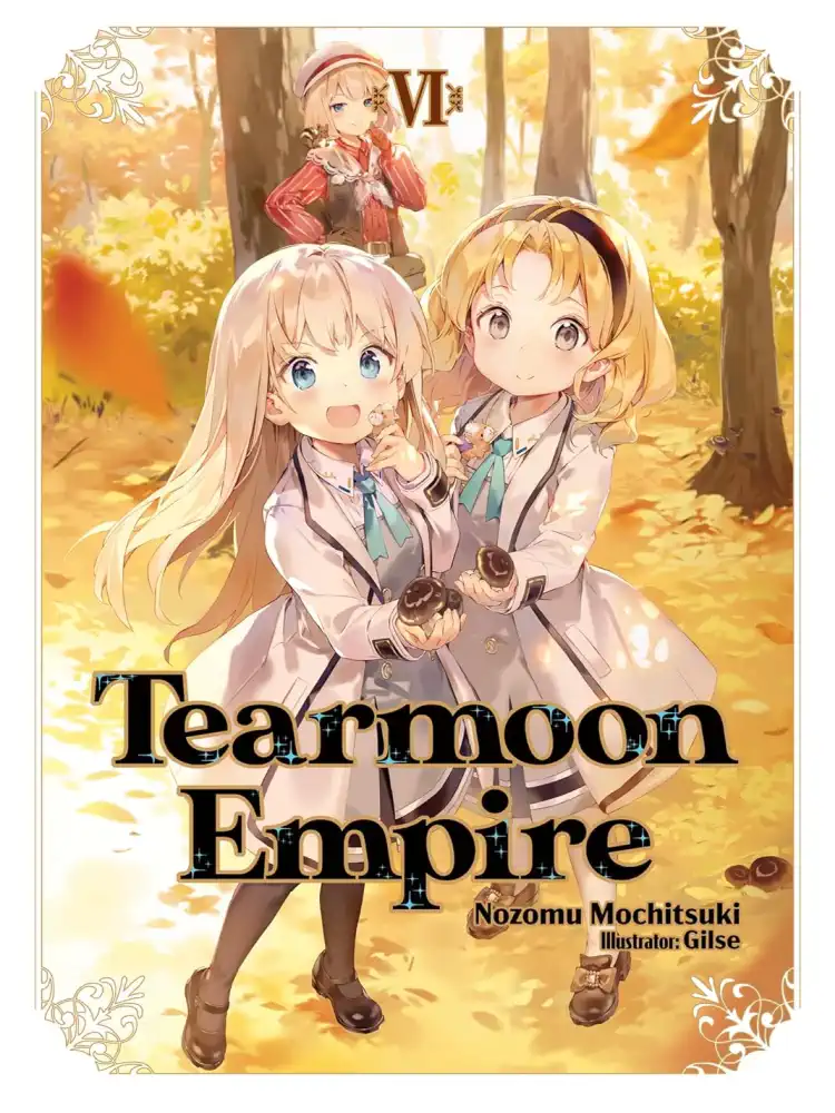 Tearmoon Empire (Light Novel) Volume 06