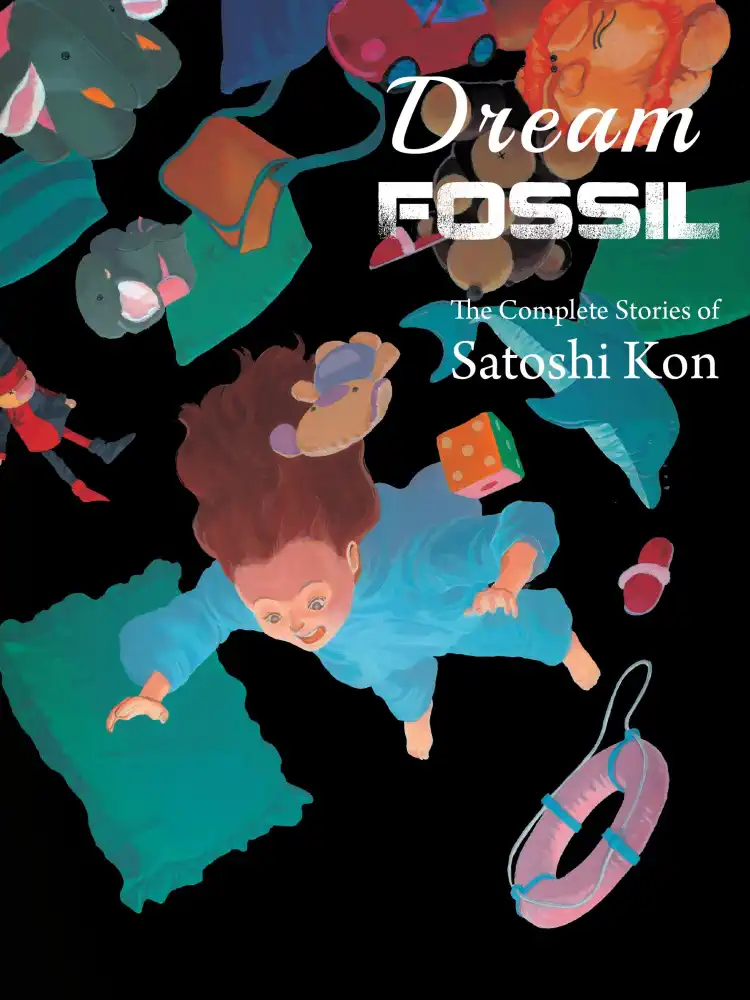9781941220245 Dream Fossil: The Complete Stories of Satoshi Kon