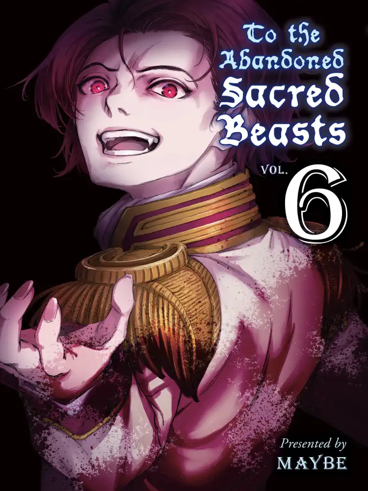 To the Abandoned Sacred Beasts Volume 06