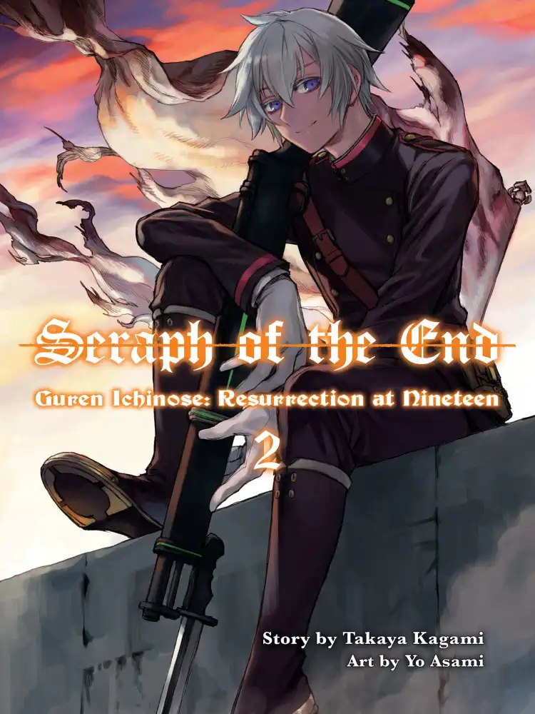 Seraph of the End: Guren Ichinose: Resurrection at Nineteen (Light Novel) Volume 02