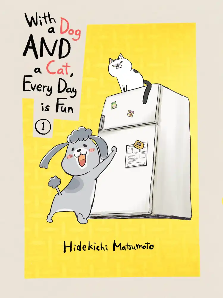 With a Dog and a Cat, Every Day Is Fun Volume 01