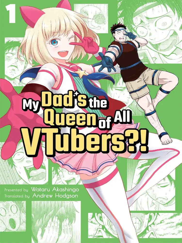 My Dad's the Queen of All Vtubers?! Volume 01