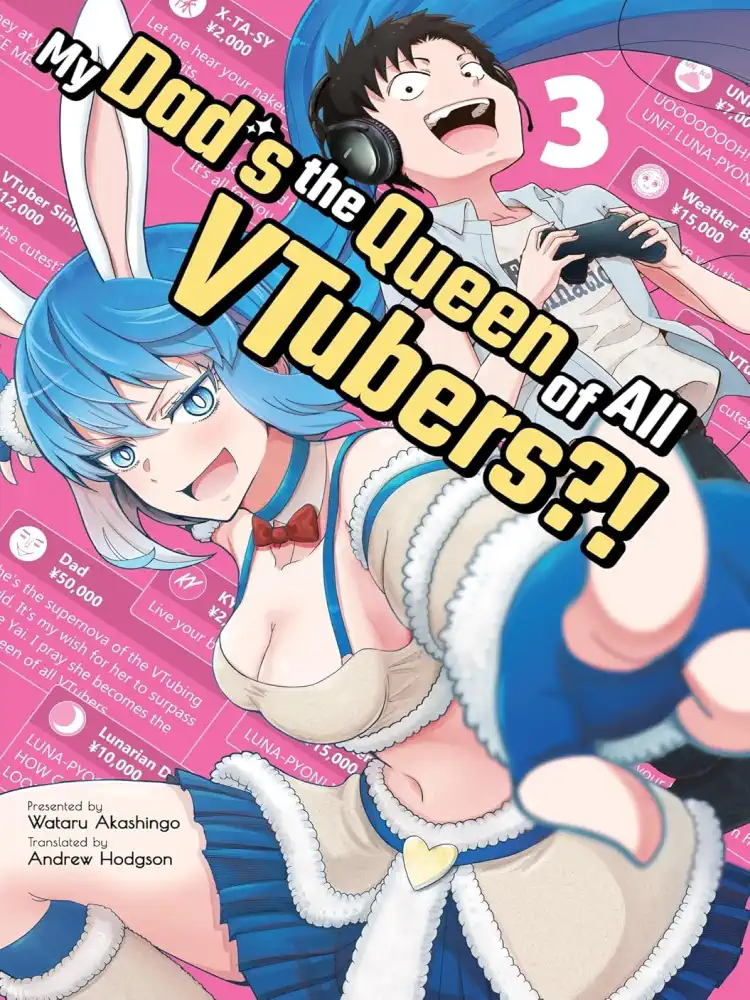 My Dad's the Queen of All Vtubers?! Volume 03