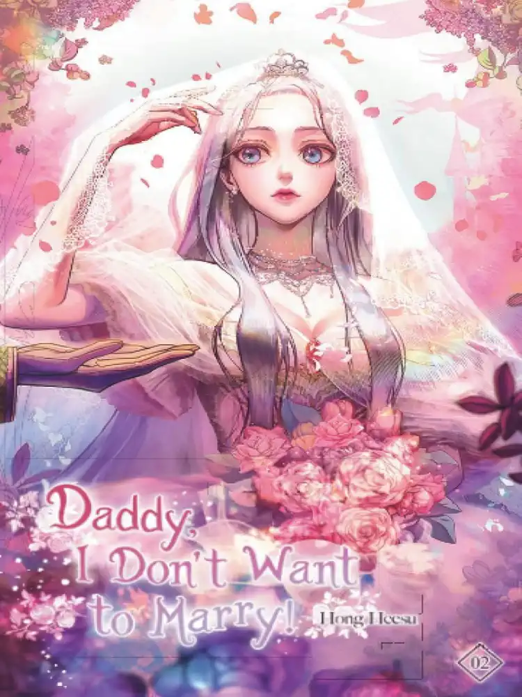 9781954707641 Father, I Don't Want This Marriage!: Daddy, I Don't Want to Marry! (Novel) Volume 02