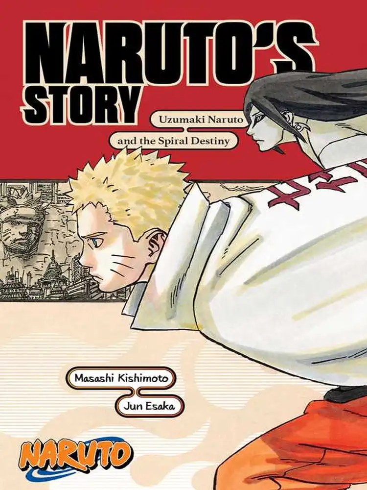 Naruto: Naruto's Story - Uzumaki Naruto And The Spiral Destiny (Novel)