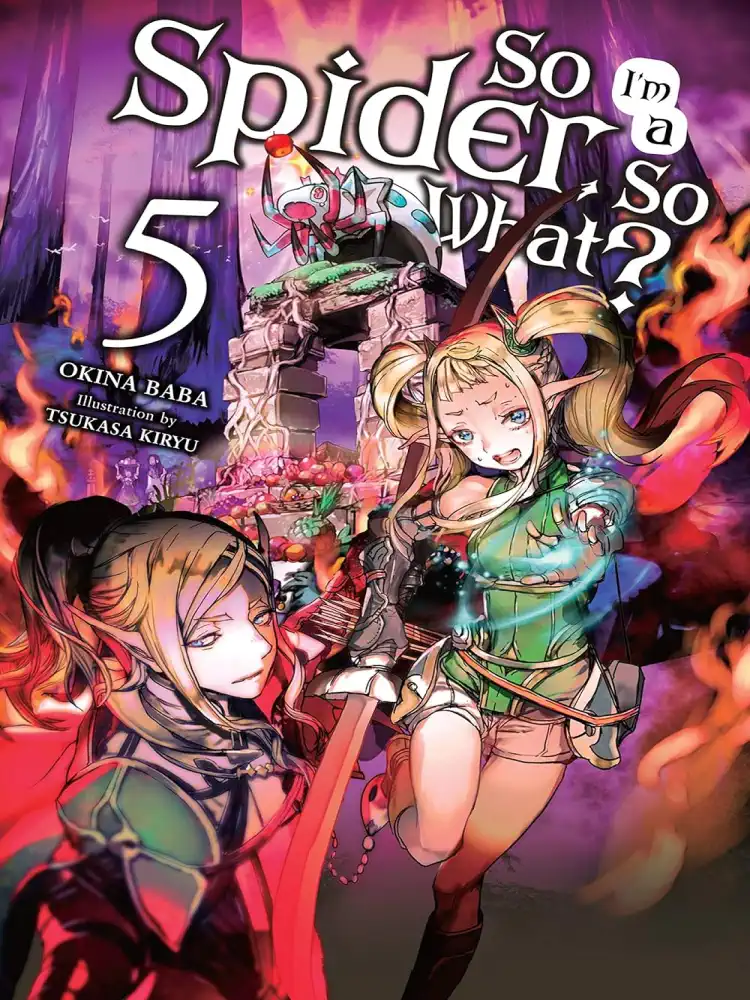 9781975301941 So I'm a Spider, So What? (Light Novel) Volume 05