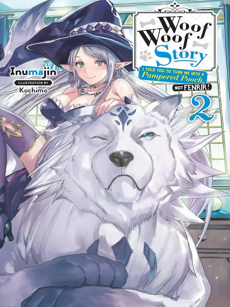 9781975303204 Woof Woof Story: I Told You to Turn Me Into a Pampered Pooch, Not Fenrir! (Light Novel) Volume 02