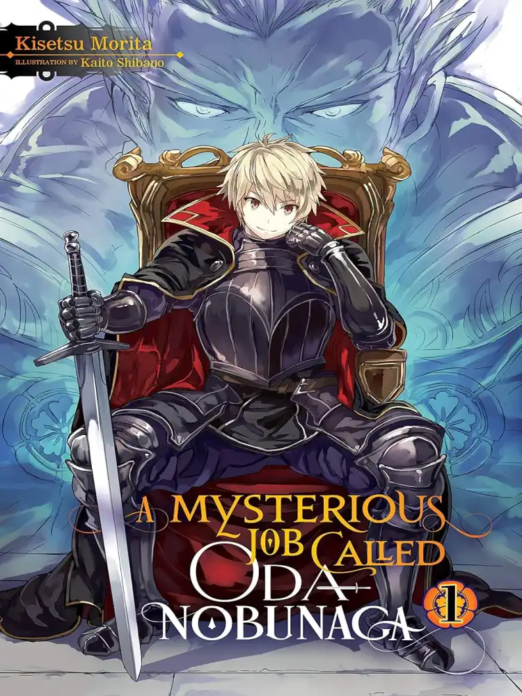 9781975305567 A Mysterious Job Called Oda Nobunaga (Light Novel) Volume 01