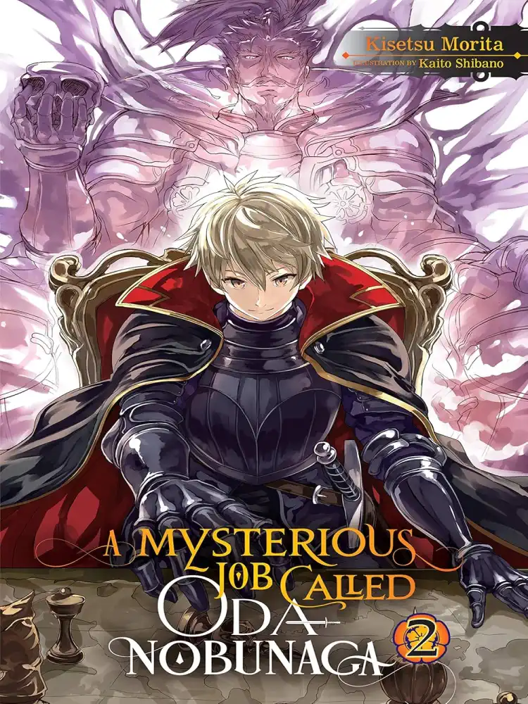 9781975305581 A Mysterious Job Called Oda Nobunaga (Light Novel) Volume 02