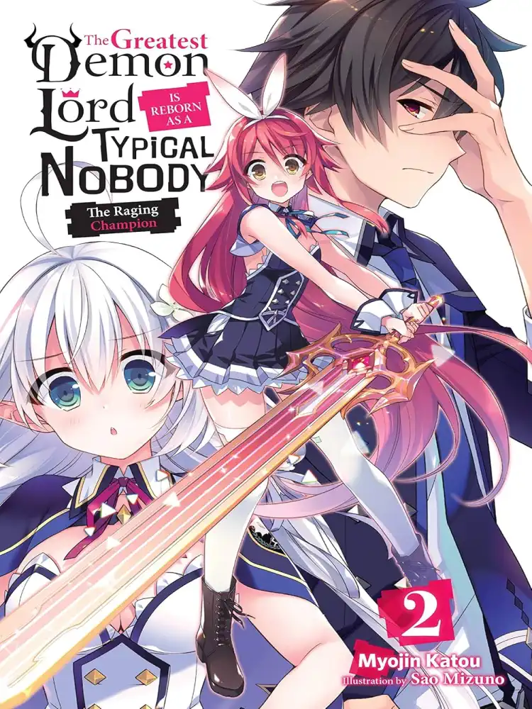 The Greatest Demon Lord Is Reborn as a Typical Nobody (Light Novel) Volume 02