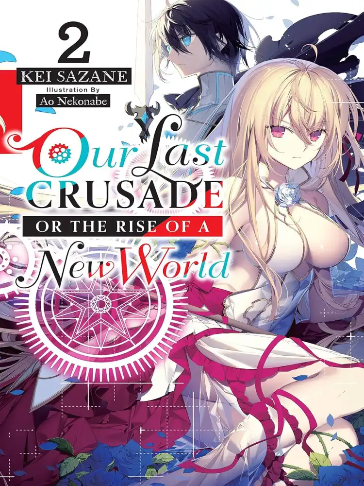 9781975305734 Our Last Crusade or the Rise of a New World (Light Novel) Volume 02