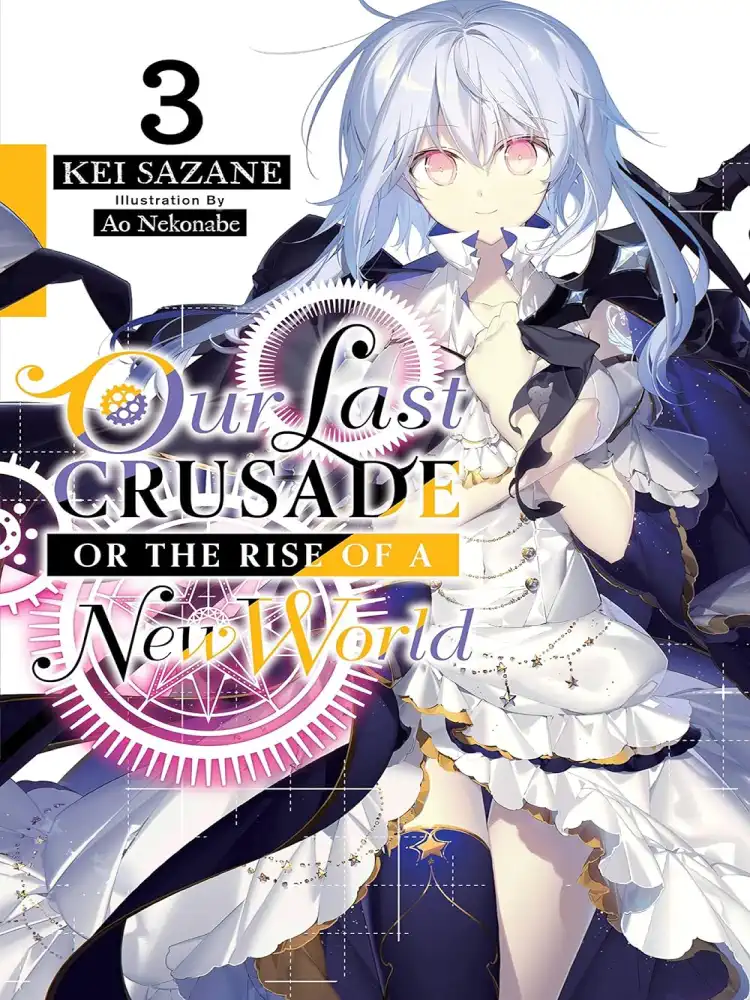 9781975305758 Our Last Crusade or the Rise of a New World (Light Novel) Volume 03