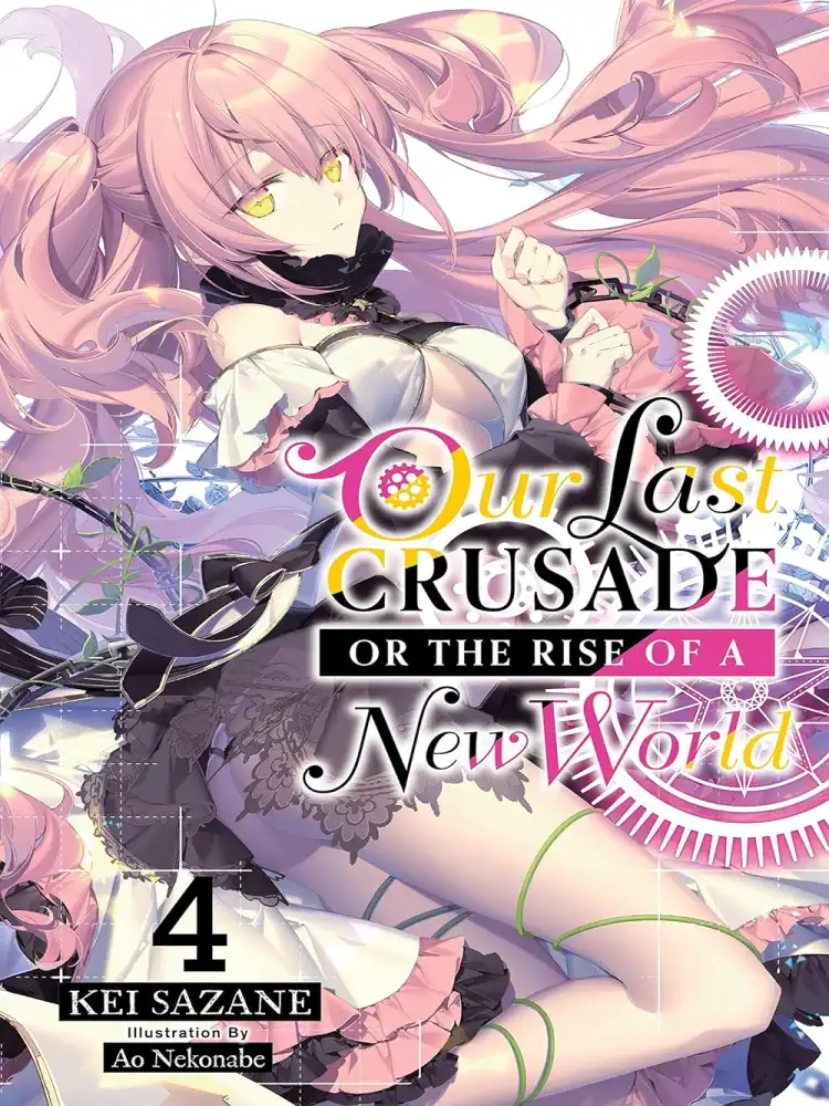 9781975305772 Our Last Crusade or the Rise of a New World (Light Novel) Volume 04