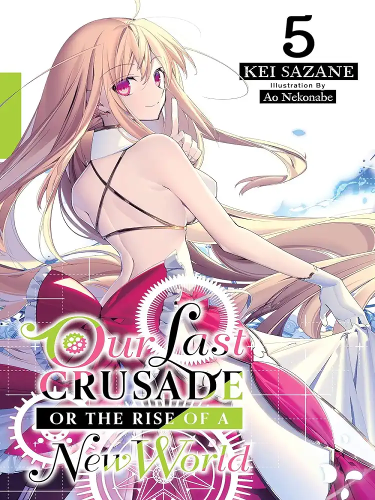 9781975305796 Our Last Crusade or the Rise of a New World (Light Novel) Volume 05