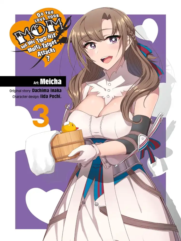Do You Love Your Mom and Her Two-Hit Multi-Target Attacks? Volume 03