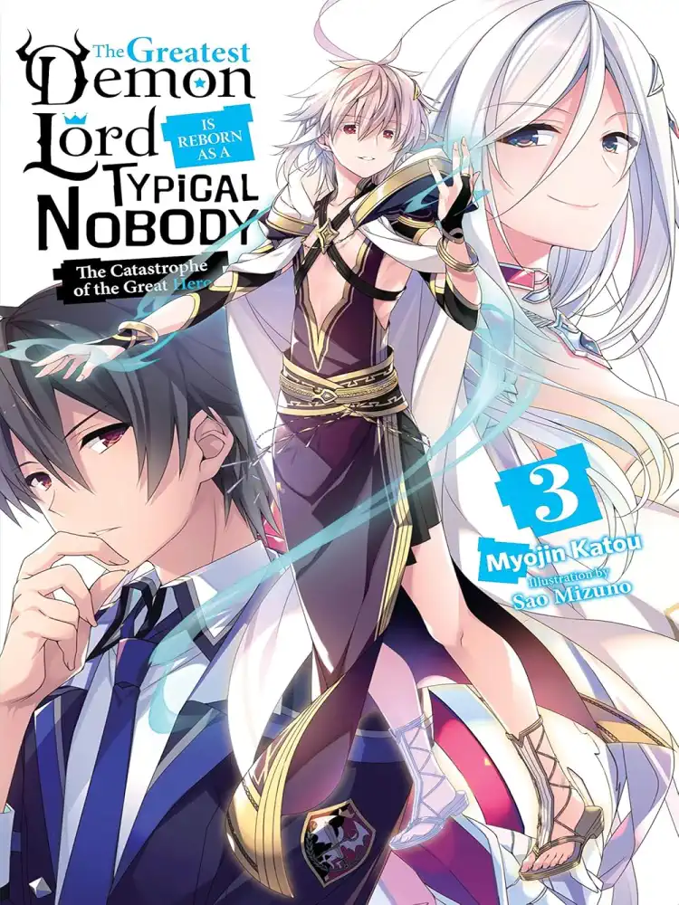 The Greatest Demon Lord Is Reborn as a Typical Nobody (Light Novel) Volume 03