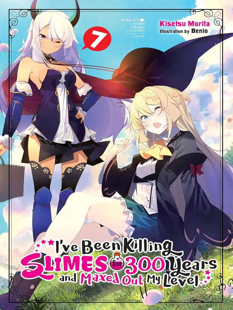 I've Been Killing Slimes for 300 Years and Maxed Out My Level (Light Novel) Volume 07