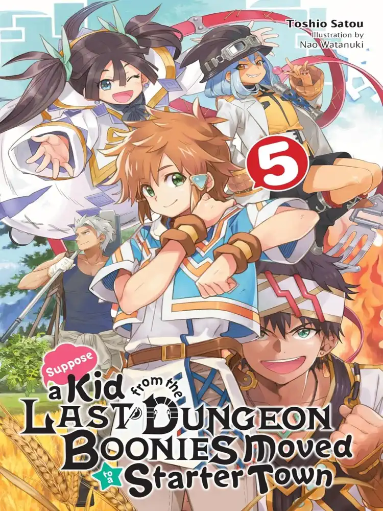 9781975313319 Suppose a Kid from the Last Dungeon Boonies Moved to a Starter Town (Light Novel) Volume 05