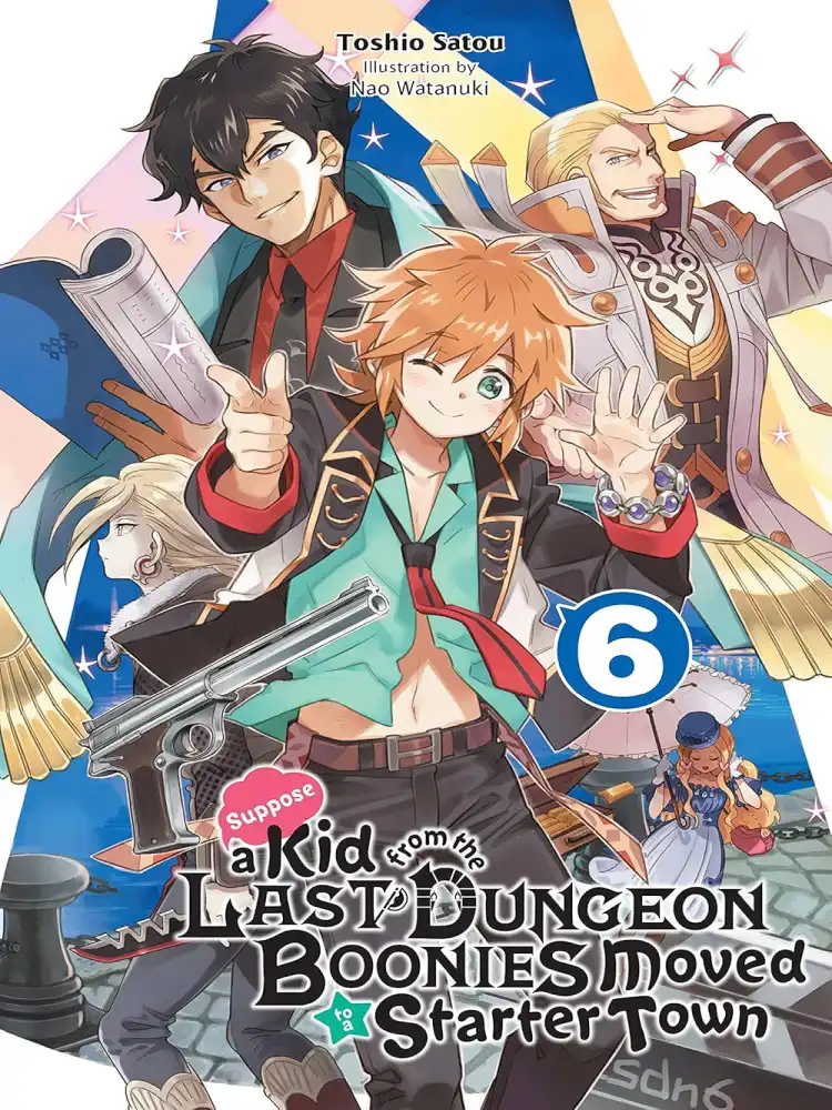 9781975313333 Suppose a Kid from the Last Dungeon Boonies Moved to a Starter Town (Light Novel) Volume 06