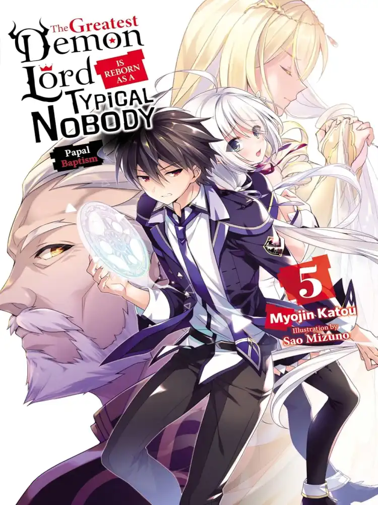 The Greatest Demon Lord Is Reborn as a Typical Nobody (Light Novel) Volume 05