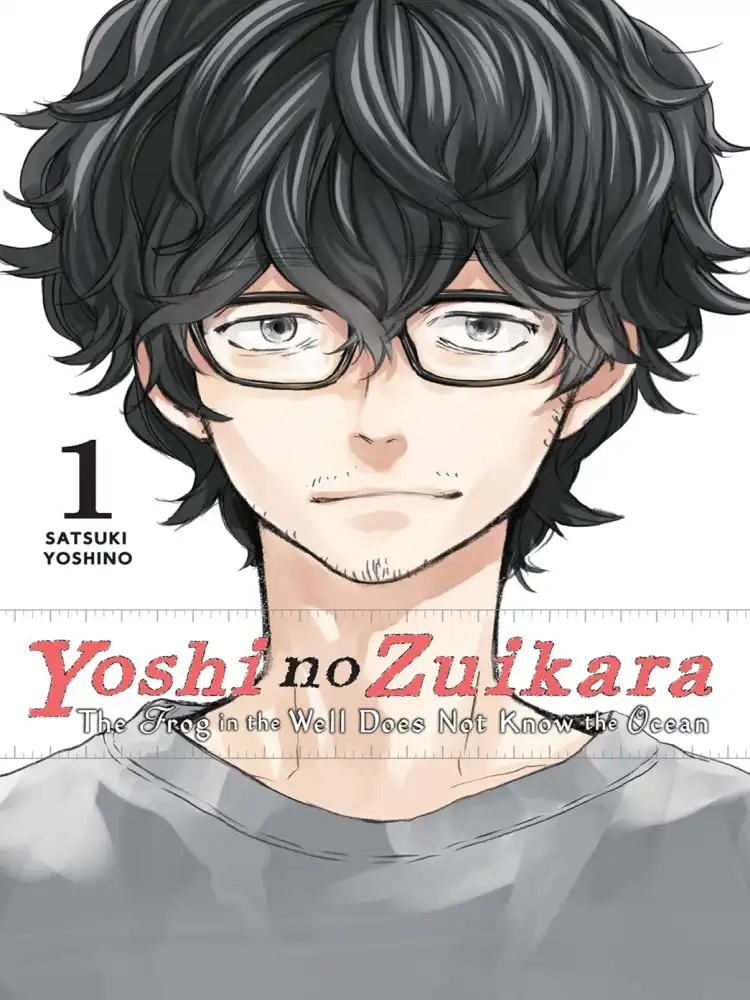 Yoshi No Zuikara: The Frog in the Well Does Not Know the Ocean Volume 01
