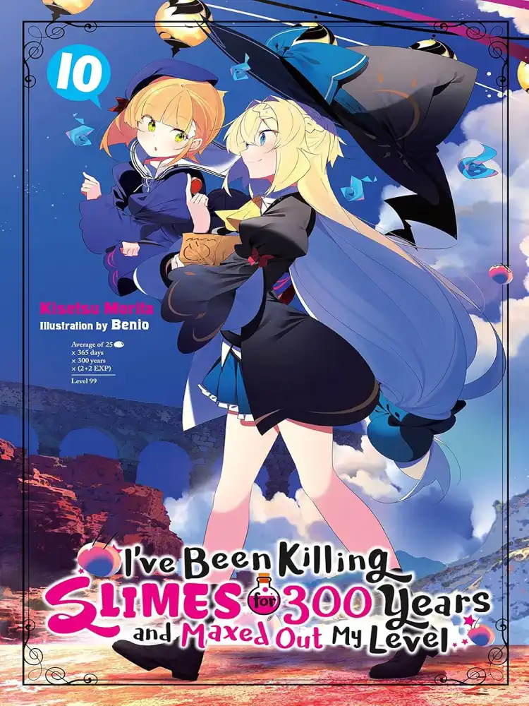 I've Been Killing Slimes for 300 Years and Maxed Out My Level (Light Novel) Volume 10