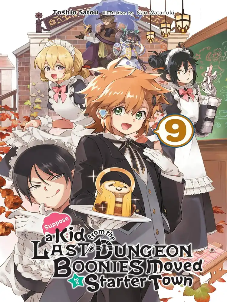 9781975318499 Suppose a Kid from the Last Dungeon Boonies Moved to a Starter Town (Light Novel) Volume 09