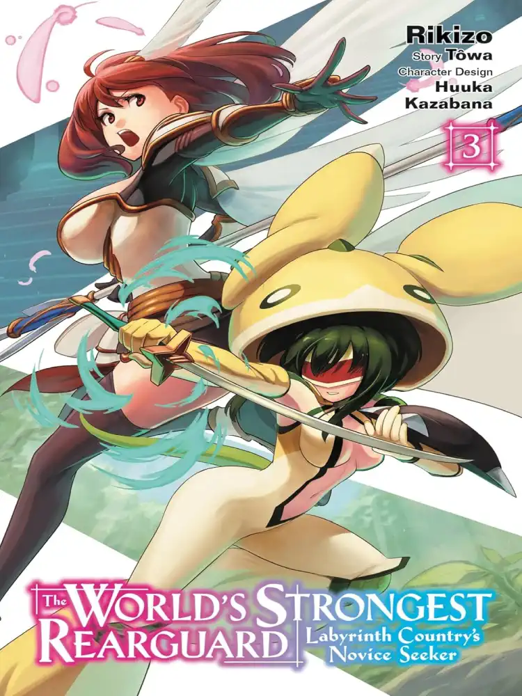 The World's Strongest Rearguard: Labyrinth Country's Novice Seeker Volume 03