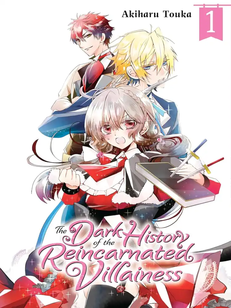 The Dark History of the Reincarnated Villainess Volume 01