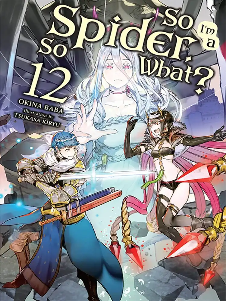 9781975321826 So I'm a Spider, So What? (Light Novel) Volume 12