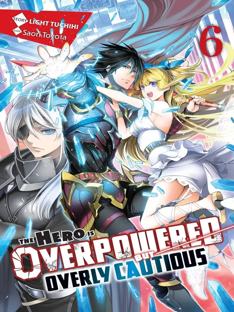 9781975322021 The Hero Is Overpowered But Overly Cautious (Light Novel) Volume 06