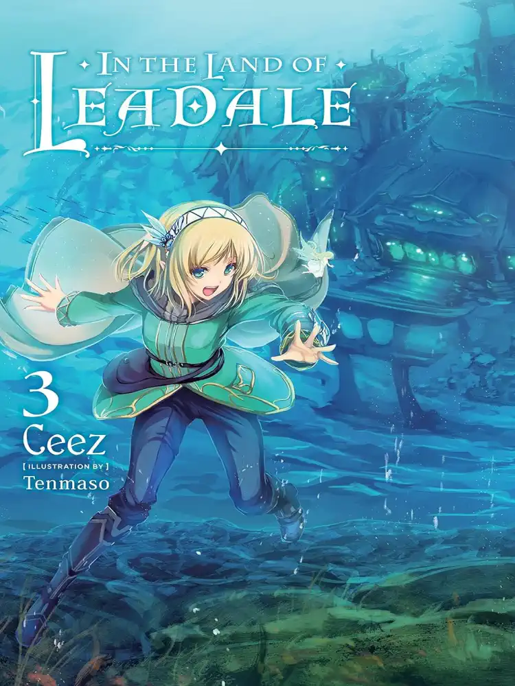 In the Land of Leadale (Light Novel) Volume 03