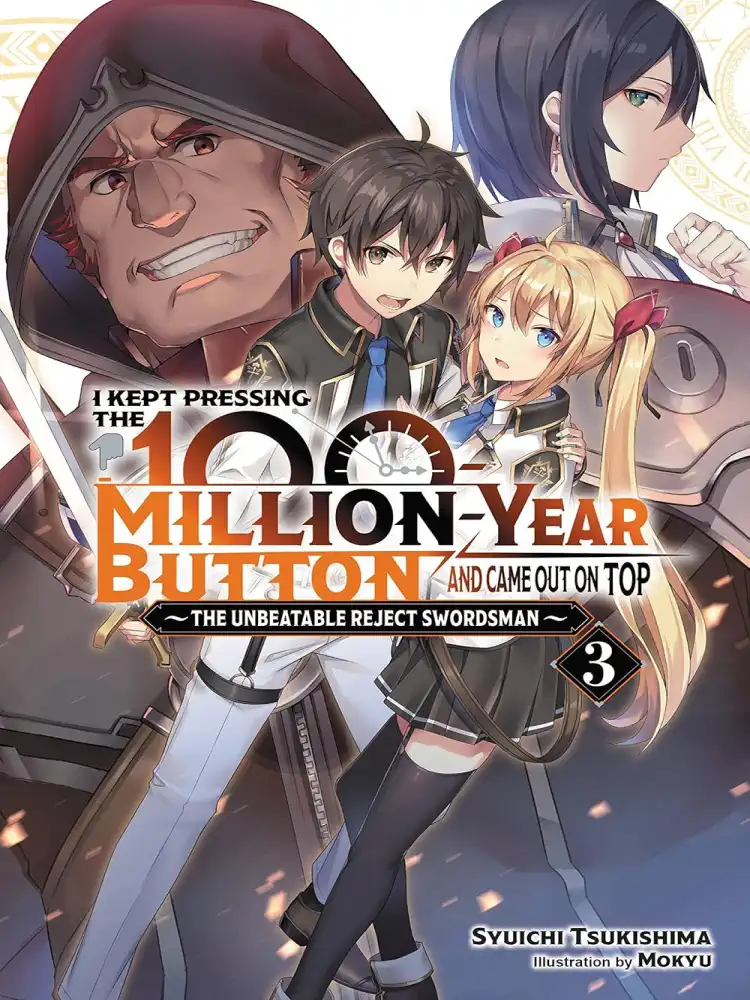 I Kept Pressing the 100-Million-Year Button and Came Out on Top (Light Novel) Volume 03
