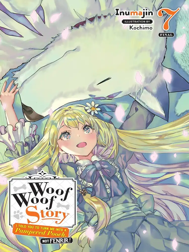 9781975325374 Woof Woof Story: I Told You to Turn Me Into a Pampered Pooch, Not Fenrir! (Light Novel) Volume 07
