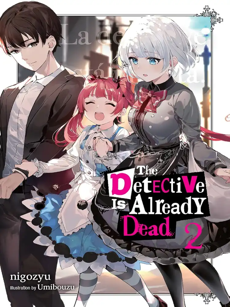 9781975325770 The Detective Is Already Dead (Light Novel) Volume 02
