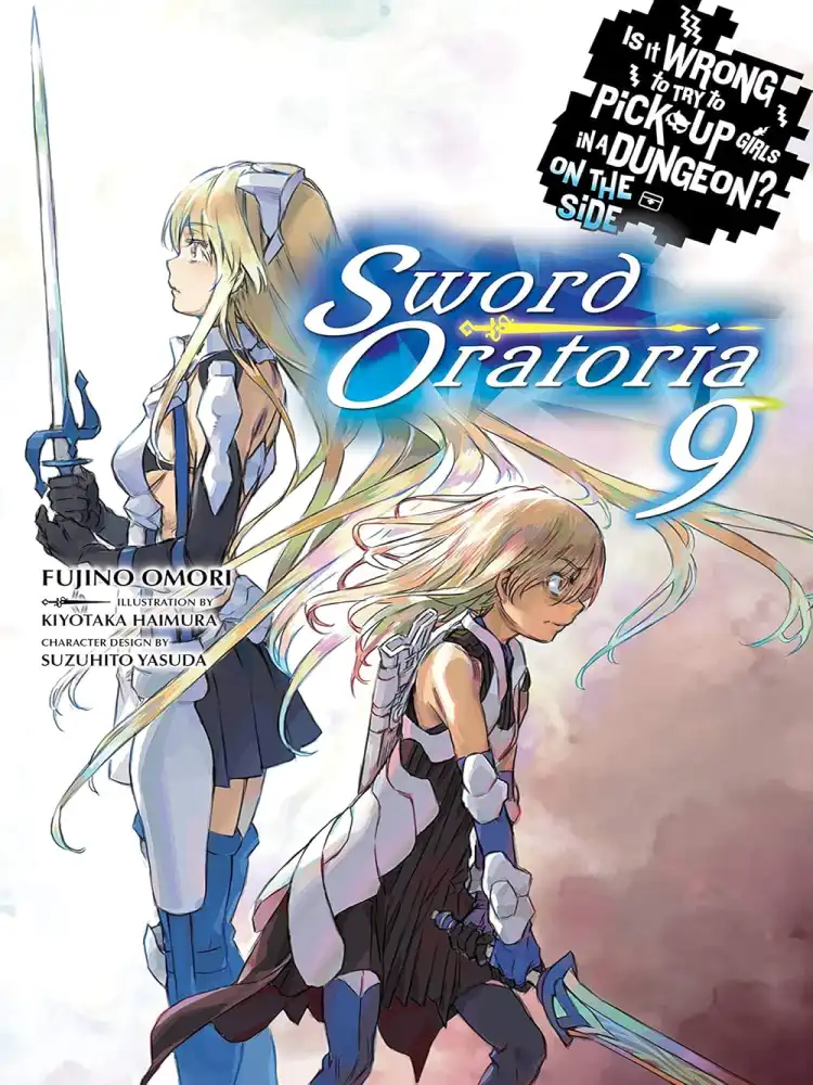 9781975327811 Is It Wrong to Try to Pick Up Girls in a Dungeon? On the Side: Sword Oratoria (Light Novel) Volume 09