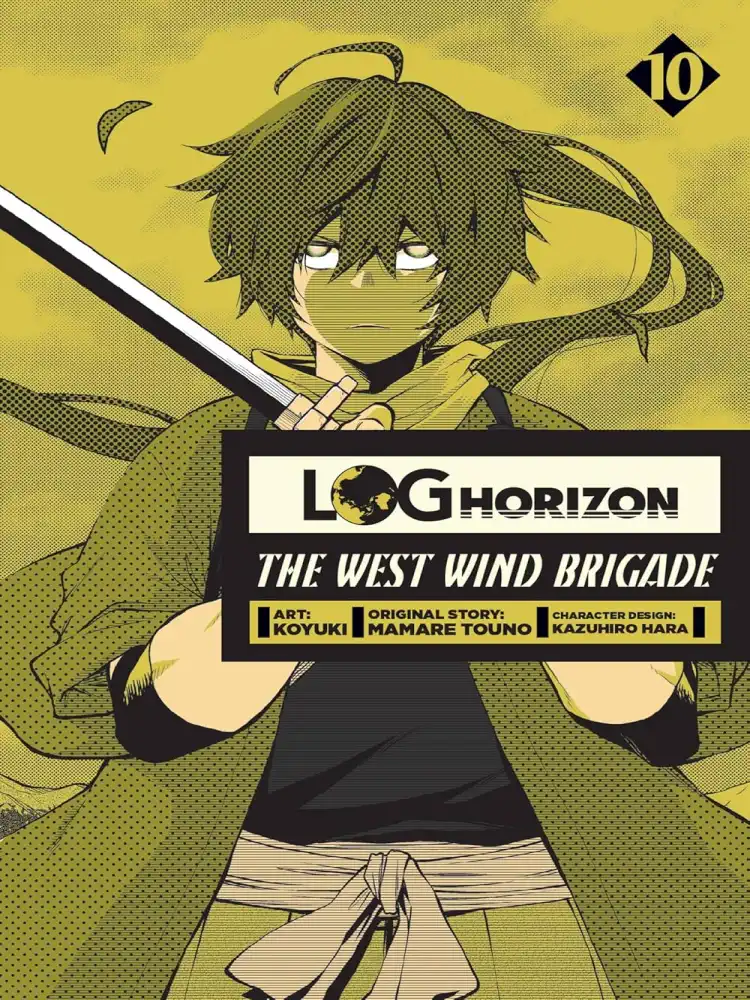 Log Horizon: The West Wind Brigade Volume 10