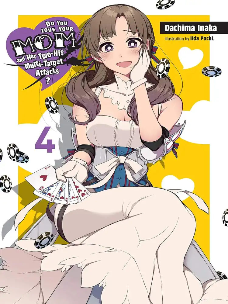 9781975328412 Do You Love Your Mom and Her Two-Hit Multi-Target Attacks? (Light Novel) Volume 04