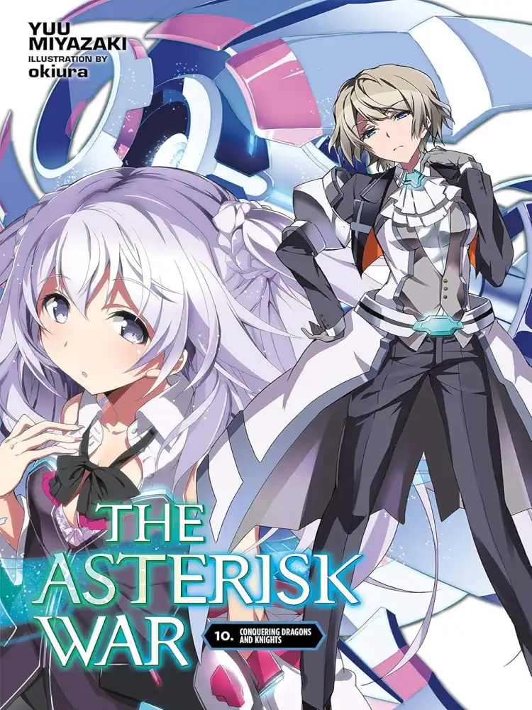 9781975329358 The Asterisk War (Light Novel) Volume 10