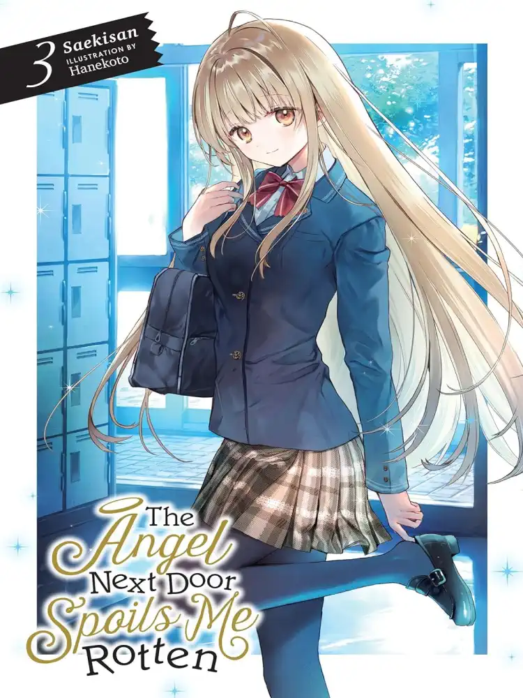 The Angel Next Door Spoils Me Rotten (Light Novel) Volume 03