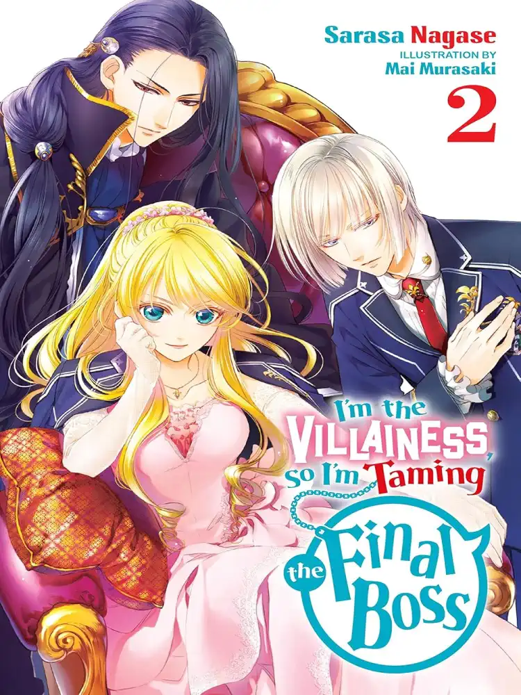I'm the Villainess, So I'm Taming the Final Boss (Light Novel) Volume 02