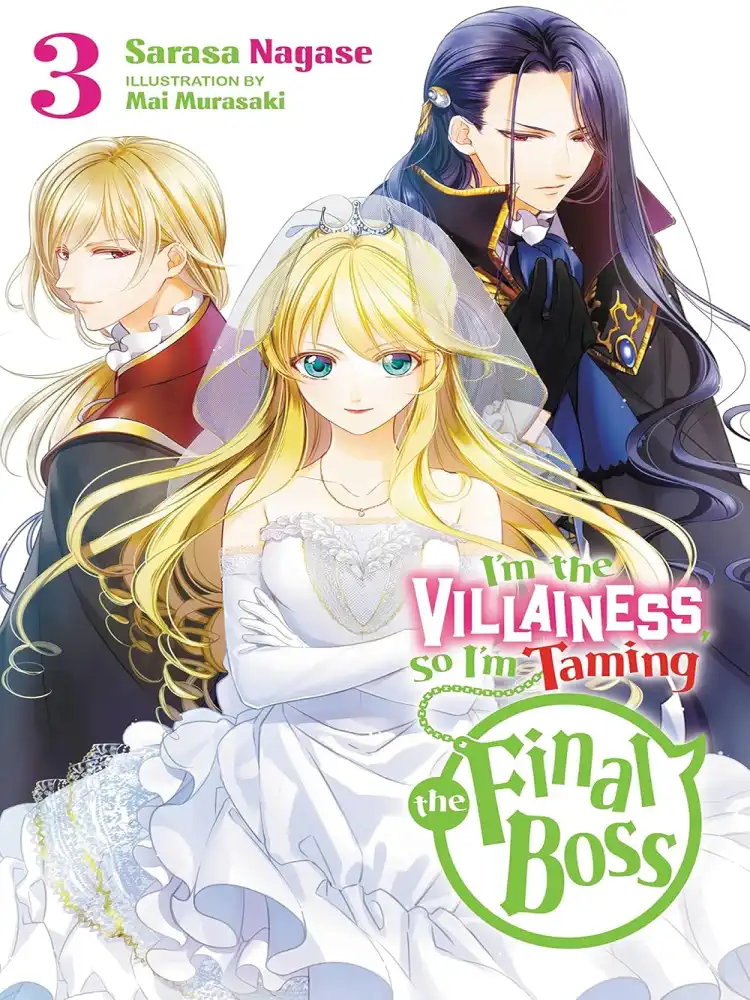 I'm the Villainess, So I'm Taming the Final Boss (Light Novel) Volume 03