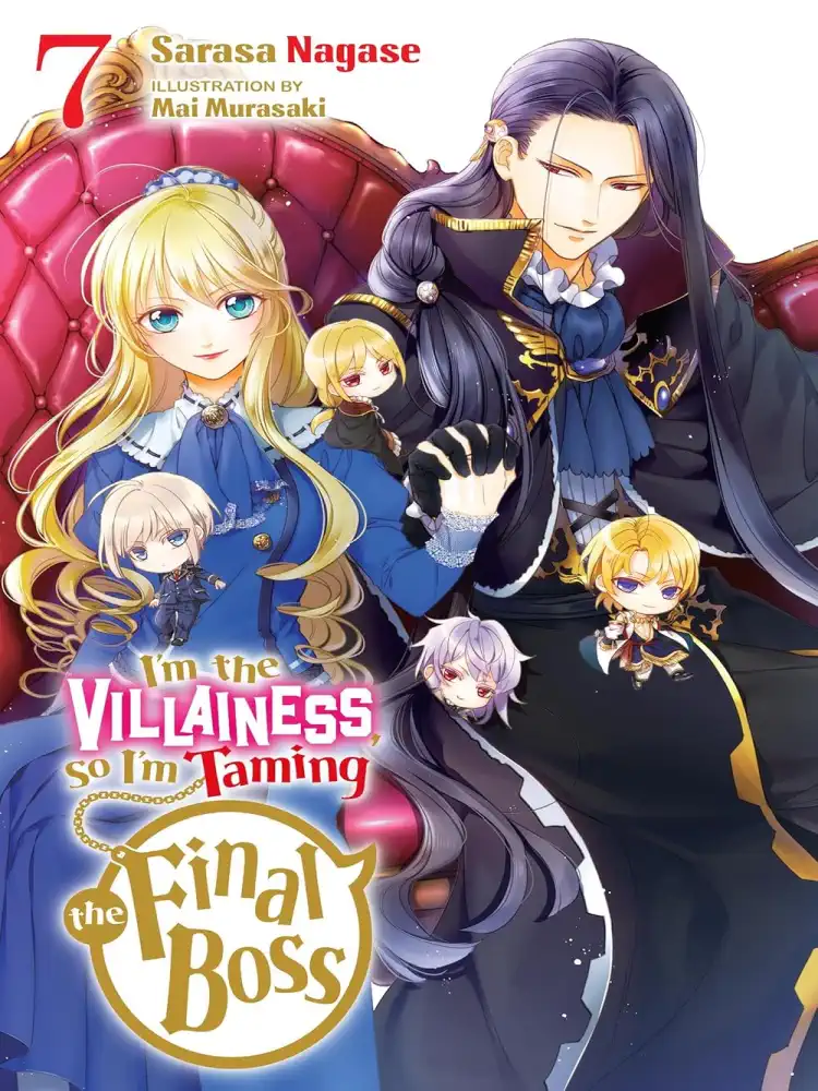 I'm the Villainess, So I'm Taming the Final Boss (Light Novel) Volume 07