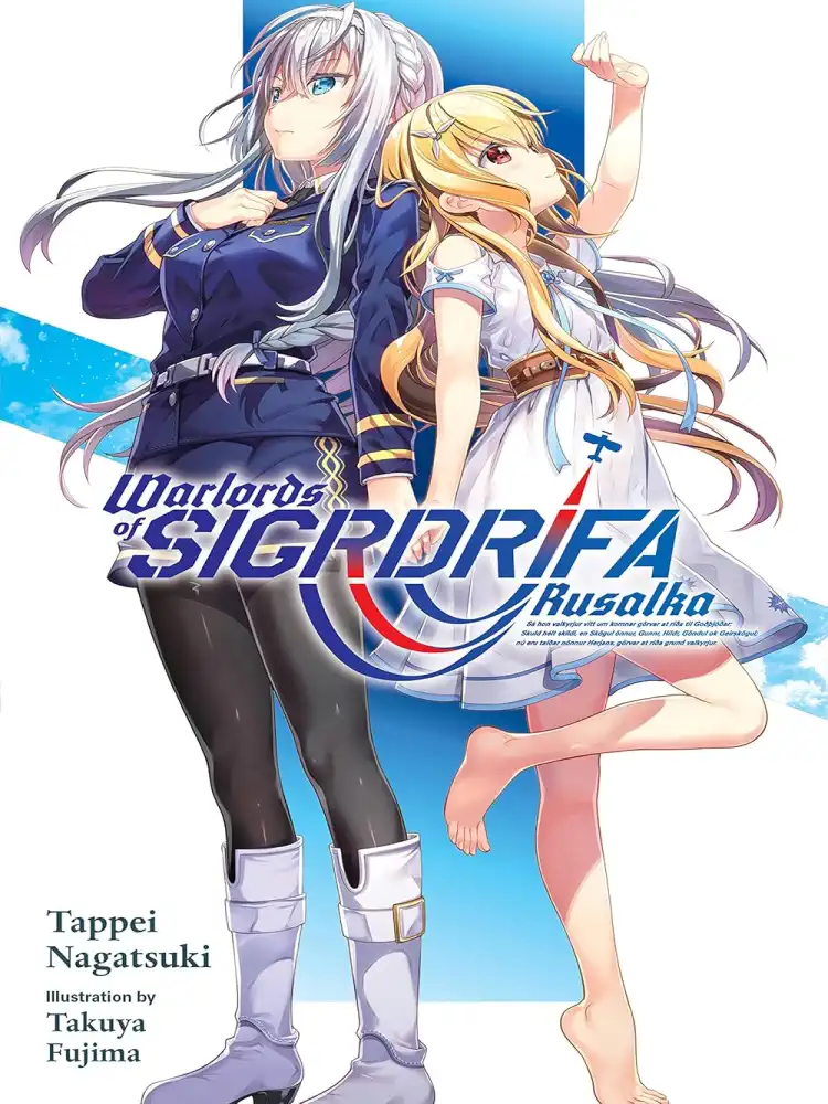 Warlords of Sigrdrifa Rusalka (Light Novel)