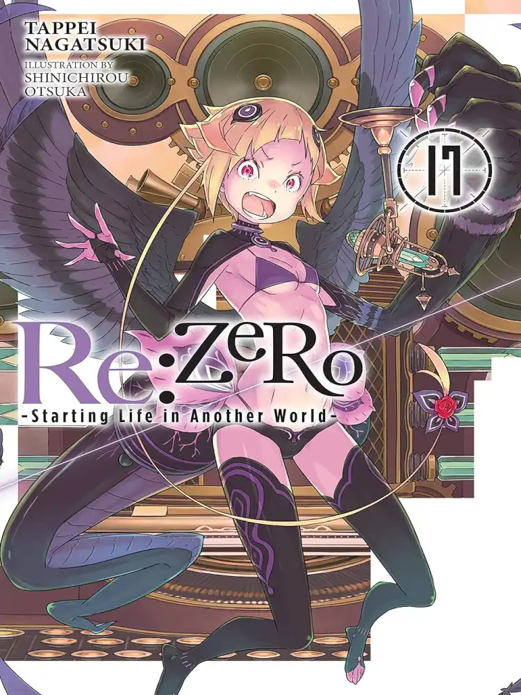 RE: Zero - Starting Life in Another World (Light Novel) Volume 17