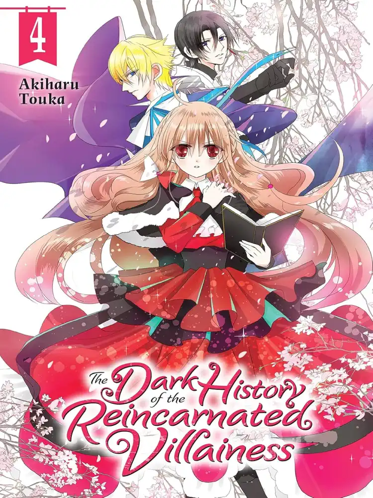 The Dark History of the Reincarnated Villainess Volume 04