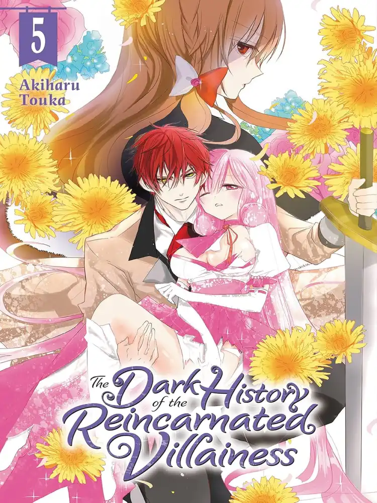 The Dark History of the Reincarnated Villainess Volume 05