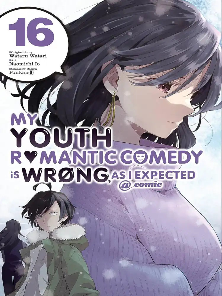 My Youth Romantic Comedy Is Wrong, as I Expected Volume 16