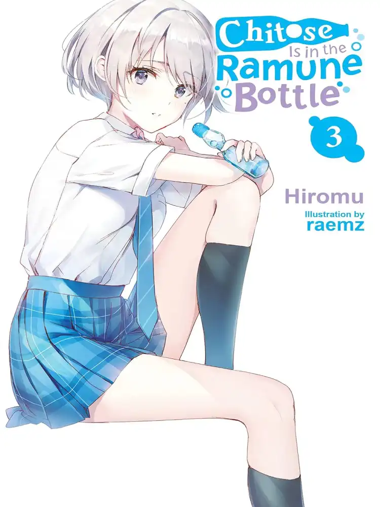 9781975339074 Chitose Is in the Ramune Bottle (Light Novel) Volume 03