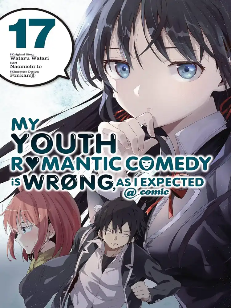 My Youth Romantic Comedy Is Wrong, as I Expected Volume 17